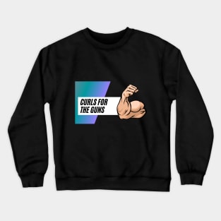 Bicep curls Crewneck Sweatshirt